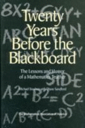 Twenty Years before the Blackboard - Stueben, Michael, and Sandford, Diane (Contributions by)