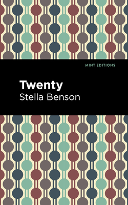 Twenty - Benson, Stella, and Editions, Mint (Contributions by)