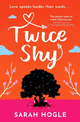 Twice Shy: the most hilarious and feel-good romance of 2022 - Hogle, Sarah