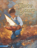 Twice Yours: A Parable of God's Gift - Gurley, Nan