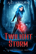 Twilight Storm: An Urban Fantasy Supernatural Mystery Thriller