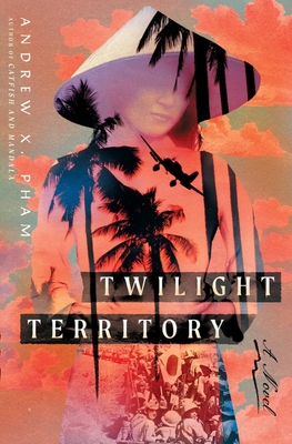 Twilight Territory - Pham, Andrew X