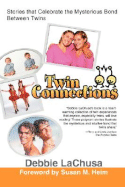 Twin Connections: Stories That Celebrate the Mysterious Bond Between Twins