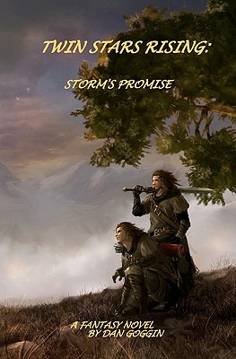Twin Stars Rising: Storm's Promise - Goggin, Dan