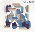 Twin Talk