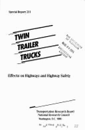 Twin Trailer Trucks: Special Report 211 - Transportation Research Board