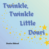 Twinkle, Twinkle Litte Douri: A Lullaby of Love and Dreams