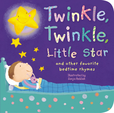 Twinkle, Twinkle, Little Star: And Other Favorite Bedtime Rhymes - Tiger Tales