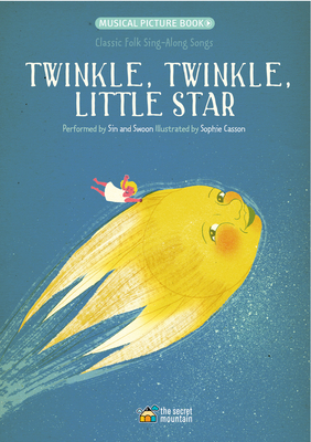 Twinkle, Twinkle, Little Star: Classic Folk Sing-Along Songs - Sin and Swoon