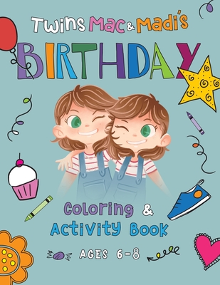 Twins Mac & Madi's Birthday: Coloring & Activity Book - Herron, Linda