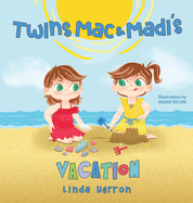 Twins Mac & Madi's Vacation