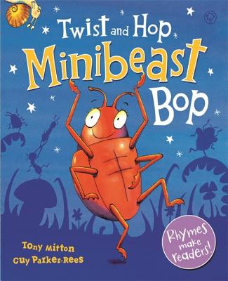 Twist and Hop, Minibeast Bop! - Mitton, Tony