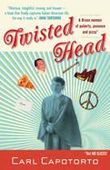 Twisted Head: A Memoir