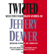 Twisted: Selected Unabridged Stories of Jeffery Deaver