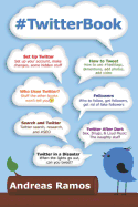 #twitterbook: How to Really Use Twitter