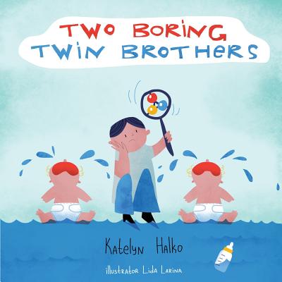 Two Boring Twin Brothers - Halko, Katelyn