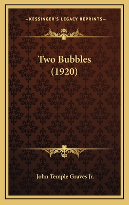 Two Bubbles (1920) - Graves, John Temple, Jr.