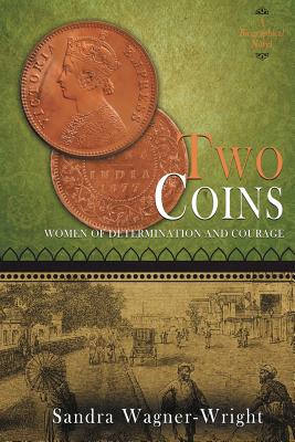 Two Coins: A Biographical Novel - Wagner-Wright, Sandra