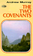 Two Covenants - Murray, Andrew