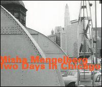 Two Days in Chicago - Misha Mengelberg