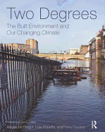 Two Degrees: The Built Environment and Our Changing Climate