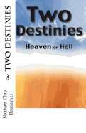 Two Destinies: Heaven or Hell