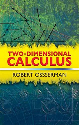 Two-Dimensional Calculus - Osserman, Robert