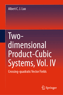 Two-dimensional Product-Cubic Systems, Vol. IV: Crossing-quadratic Vector Fields