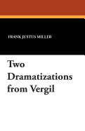 Two Dramatizations from Vergil