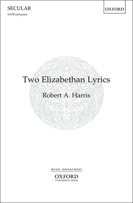 Two Elizabethan Lyrics: Vocal Score - Harris, Robert A (Composer)