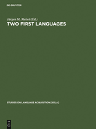 Two First Languages: Early Grammatical Development in Bilingual Children