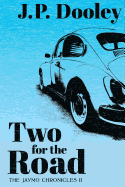 Two for the Road: A Novel of the 1960s