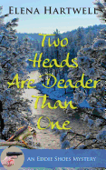 Two Heads Are Deader Than One