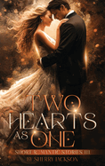 Two Hearts as One: Short Romantic Stories III: Short Romantic Stories III
