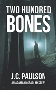 Two Hundred Bones: Adam and Grace Book 6