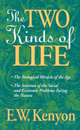 Two Kinds of Life - Kenyon, Essek William