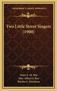 Two Little Street Singers (1900)