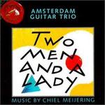 Two Men & a Lady - Amsterdam Guitar Trio