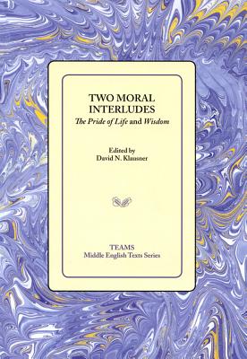 Two Moral Interludes PB - Klausner, David N (Editor)