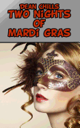 Two Nights of Mardi Gras