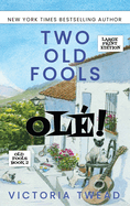 Two Old Fools - Ol! - LARGE PRINT