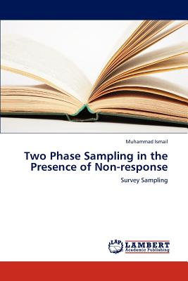 Two Phase Sampling in the Presence of Non-response - Ismail, Muhammad