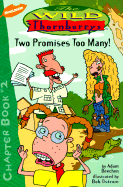 Two Promises Too Many