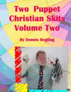 Two Puppet Christian Skits Volume 2