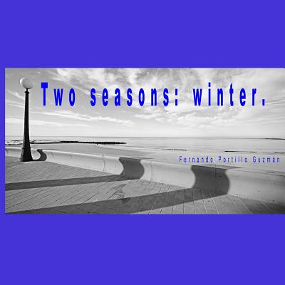 Two Seasons: Winter - Guzman, Fernando Portillo