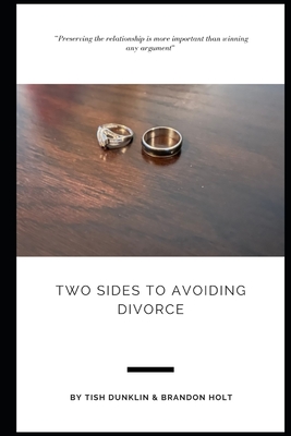 Two Sides To Avoiding Divorce - Holt, Brandon, and Dunklin, Tish