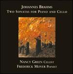 Two Sonatas for Pianoforte & Violoncello - Frederick Moyer (piano); Nancy Green (cello)