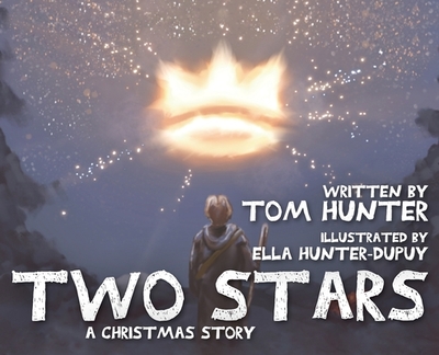 Two Stars: A Christmas Story - Hunter, Tom