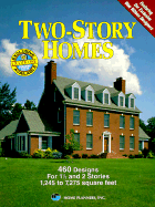Two-Story Homes: 460 Designs for 1 1/2 and 2 Stories, 1,245 to 7,275 Square Feet - Home Planners Inc