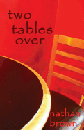 Two Tables Over